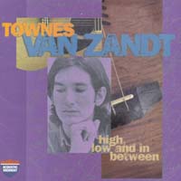 Townes Van Zandt - High, Low and in Between